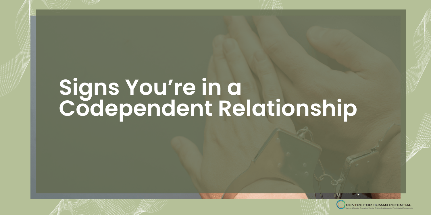 Signs You’re in a Codependent Relationship